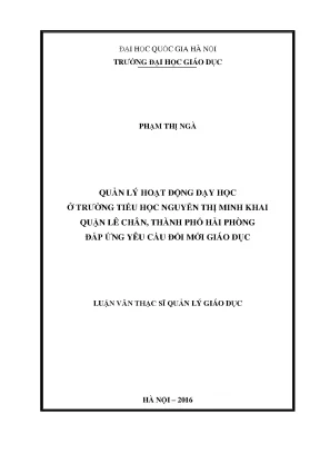 Luận văn thạc sĩ vnu ued quản lý hoạt động dạy học ở trường tiểu học nguyễn thị minh khai quận lê chân thành phố hải phòng đáp ứng yêu cầu đổi mới giáo dục
