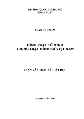 Luận văn thạc sĩ vnu ls hình phạt tử hình trong luật hình sự việt nam luận văn ths luật 60 38 40