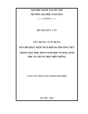 Luận văn thạc sĩ vnu ued xây dựng và sử dụng bản đồ khái niệm tích hợp đa phương tiện trong dạy học phần sinh học tế bào sinh học 10 trung học phổ thông