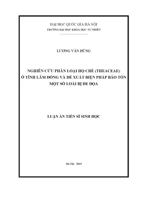 Luận án tiến sĩ hus nghiên cứu phân loại họ chè theaceae d don ở tỉnh lâm đồng và đề xuất biện pháp bảo tồn một số loài bị đe dọa