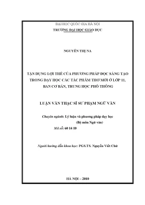 Luận văn thạc sĩ vnu ued tận dụng lợi thế của phương pháp đọc sáng tạo trong dạy học các tác phẩm thơ mới ở lớp 11 ban cơ bản trung học phổ thông