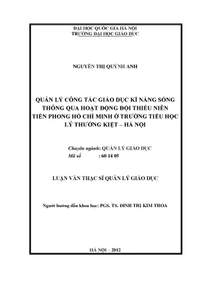 Luận văn thạc sĩ vnu ued quản lý công tác giáo dục kỹ năng sống thông qua hoạt động đội thiếu niên tiền phong hồ chí minh ở trường tiểu học lý thường kiệt hà nội