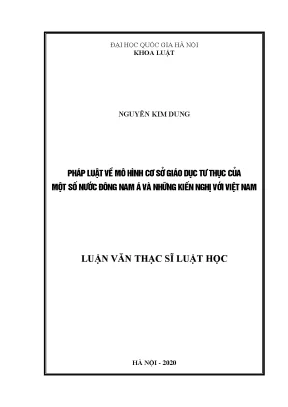 Luận văn thạc sĩ vnu ls pháp luật về mô hình cơ sở giáo dục tư thục của một số nước đông nam á và những kiến nghị với việt nam