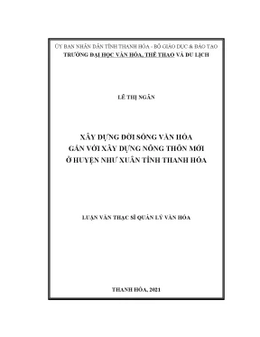 Luận văn thạc sĩ xây dựng đời sống văn hóa gắn với xây dựng nông thôn mới ở huyện như xuân tỉnh thanh hóa