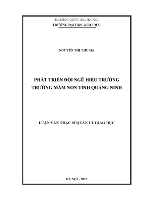 Luận văn thạc sĩ vnu ued phát triển đội ngũ hiệu trưởng trường mầm non tỉnh quảng ninh