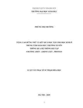 Luận văn thạc sĩ vnu ued nâng cao hứng thú và kết quả học tập cho học sinh ở trung tâm giáo dục thường xuyên thông qua hệ thống bài tập chương amin amino axit protein