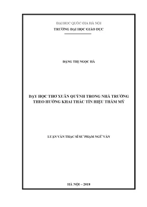 Luận văn thạc sĩ vnu ued dạy học thơ xuân quỳnh trong nhà trường theo hướng khai thác tín hiệu thẩm mĩ
