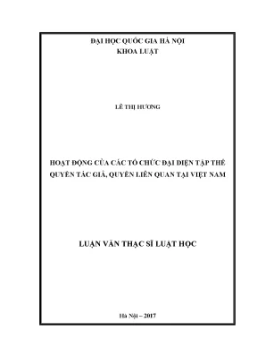 Luận văn thạc sĩ vnu ls hoạt động của các tổ chức đại diện tập thể quyền tác giả quyền liên quan tại việt nam