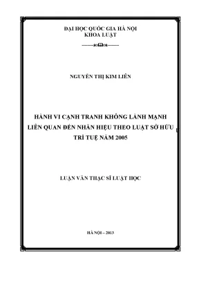 Luận văn thạc sĩ vnu ls hành vi cạnh tranh không lành mạnh liên quan tới nhãn hiệu theo luật sở hữu trí tuệ năm 2005