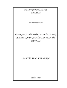 Luận văn thạc sĩ vnu ls xây dựng ý thức pháp luật của cán bộ chiến sỹ lực lượng công an nhân dân việt nam