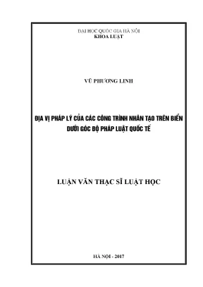 Luận văn thạc sĩ vnu ls địa vị pháp lý của các công trình nhân tạo trên biển dưới góc độ pháp luật quốc tế