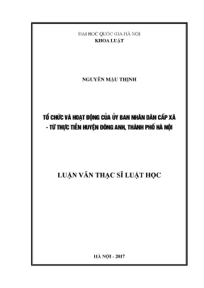 Luận văn thạc sĩ vnu ls tổ chức và hoạt động của uỷ ban nhân dân cấp xã từ thực tiễn huyện đông anh thành phố hà nội