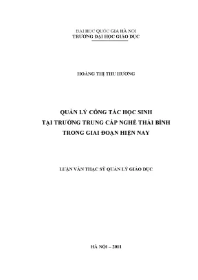 Luận văn thạc sĩ vnu ued quản lý công tác học sinh tại trường trung cấp nghề thái bình trong giai đoạn hiện nay luận văn ths quản lý giáo dục 60 14 05