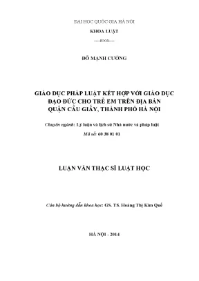 Luận văn thạc sĩ vnu ls giáo dục pháp luật kết hợp với giáo dục đạo đức cho trẻ em trên địa bàn quận cầu giấy thành phố hà nội