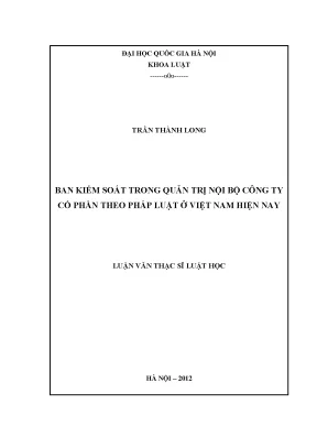 Luận văn thạc sĩ vnu ls ban kiểm soát trong quản trị nội bộ công ty cổ phần theo pháp luật ở việt nam hiện nay