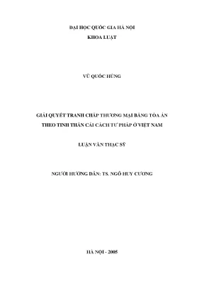 Luận văn thạc sĩ vnu ls giải quyết tranh chấp thương mại bằng tòa án theo tinh thần cải cách tư pháp ở việt nam