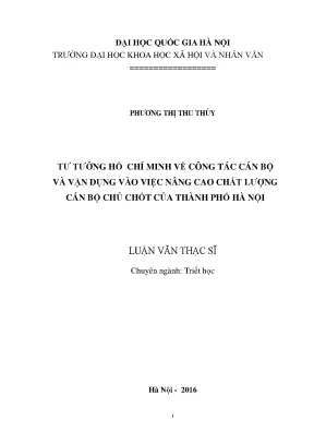 Luận văn thạc sĩ ussh tư tưởng hồ chí minh về công tác cán bộ và vận dụng vào việc nâng cao chất lượng cán bộ chủ chốt cấp cơ sở của thành phố hà nội