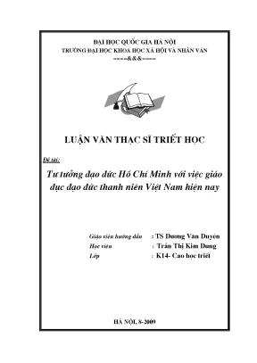 Luận văn thạc sĩ ussh tư tưởng đạo đức hồ chí minh với việc giáo dục đạo đức thanh niên việt nam hiện nay