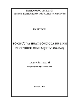 Luận văn thạc sĩ ussh tổ chức và hoạt động của bộ binh dưới triều minh mệnh 1820 1840