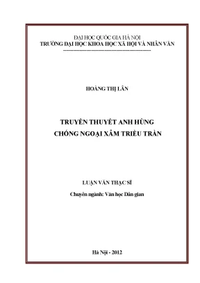 Luận văn thạc sĩ ussh truyền thuyết anh hùng chống ngoại xâm triều trần luận văn ths văn học 60 22 36