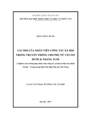 Luận văn thạc sĩ ussh vai trò của nhân viên công tác xã hội trong truyền thông cho phụ nữ có con dưới 36 tháng tuổi nghiên cứu trường hợp nhân viên công tác xã hội tại ban gia đình xã hội