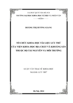 Luận văn thạc sĩ ussh tổ chức khoa học tài liệu lưu trữ của viện khoa học địa chất và khoáng sản thuộc bộ tài nguyên và môi trường