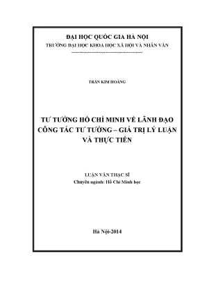 Luận văn thạc sĩ ussh tư tưởng hồ chí minh về lãnh đạo công tác tư tưởng giá trị lý luận và thực tiễn