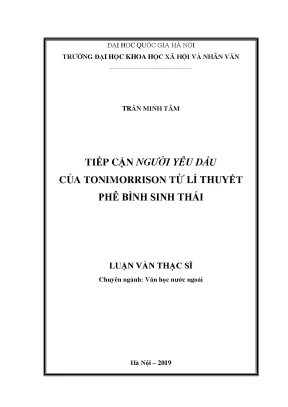 Luận văn thạc sĩ ussh tiếp cận người yêu dấu của toni morrison từ lí thuyết phê bình sinh thái