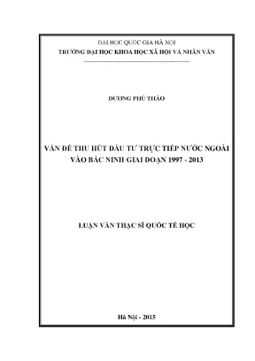 Luận văn thạc sĩ ussh vấn đề thu hút vốn đầu tư trực tiếp nước ngoài vào bắc ninh giai đoạn 1997 2013