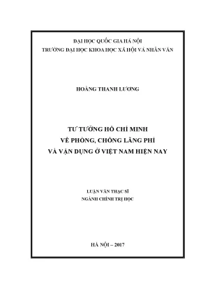 Luận văn thạc sĩ ussh tư tưởng hồ chí minh về phòng chống lãng phí và vận dụng ở việt nam hiện nay