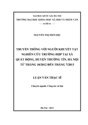 Luận văn thạc sĩ ussh truyền thông với người khuyết tật nghiên cứu trường hợp tại xã quất động huyện thường tín hà nội từ tháng 10 2012 đến tháng 7 2013