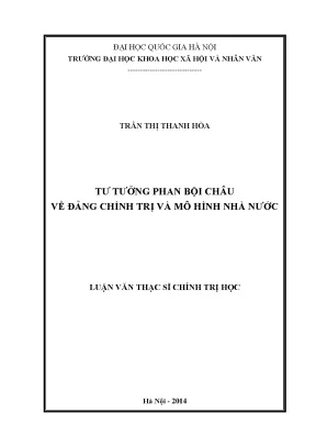 Luận văn thạc sĩ ussh tư tưởng phan bội châu về đảng chính trị và mô hình nhà nước