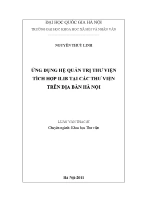 Luận văn thạc sĩ ussh ứng dụng hệ quản trị thư viện tích hợp ilib tại các thư viện trên địa bàn hà nội