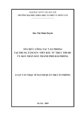 Luận văn thạc sĩ ussh tổ chức công tác văn phòng tại trung tâm xúc tiến đầu tư trực thuộc ủy ban nhân dân thành phố hải phòng