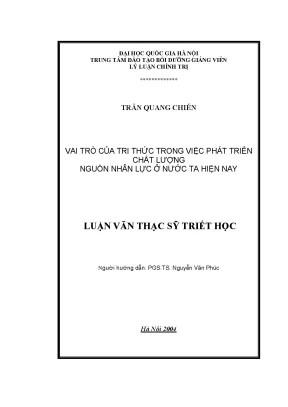 Luận văn thạc sĩ ussh vai trò của tri thức trong việc phát triển chất lượng nguồn nhân lực ở nước ta hiện nay