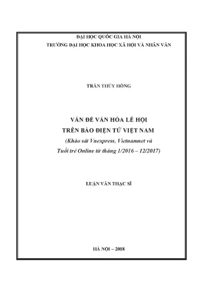 Luận văn thạc sĩ ussh vấn đề văn hóa lễ hội trên báo điện tử việt nam khảo sát vnexpress vietnamnet và tuổi trẻ online từ tháng 1 2016 12 2017