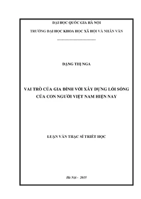 Luận văn thạc sĩ ussh vai trò của gia đình với xây dựng lối sống của người việt nam hiện nay