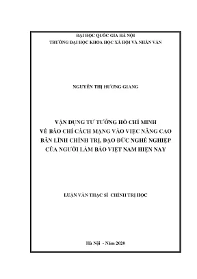 Luận văn thạc sĩ ussh vận dụng tư tưởng hồ chí minh về báo chí cách mạng vào việc nâng cao bản lĩnh chính trị đạo đức nghề nghiệp của người làm báo việt nam hiện nay