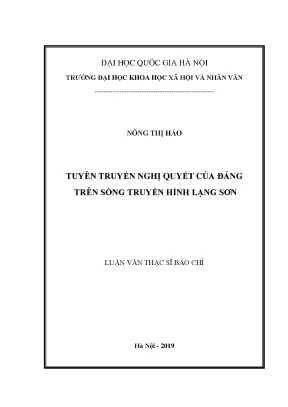 Luận văn thạc sĩ ussh tuyên truyền nghị quyết của đảng trên sóng truyền hình lạng sơn