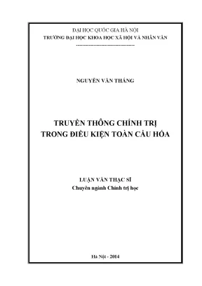 Luận văn thạc sĩ ussh truyền thông chính trị trong điều kiện toàn cầu hóa