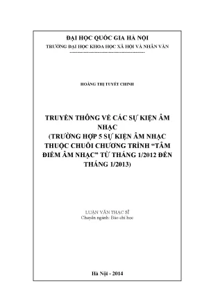 Luận văn thạc sĩ ussh truyền thông về các sự kiện âm nhạc trường hợp 5 sự kiện âm nhạc thuộc chuỗi chương trình tâm điểm âm nhạc từ tháng 1 2012 đến tháng 1 2013