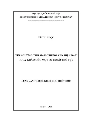 Luận văn thạc sĩ ussh tín ngưỡng thờ mẫu ở hưng yên hiện nay qua khảo cứu một số cơ sở thờ tự