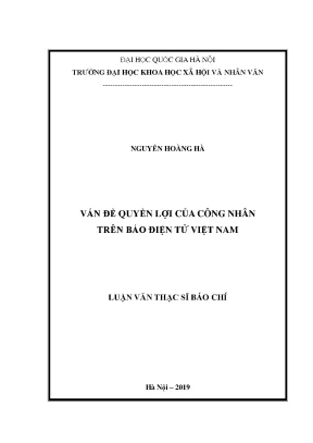 Luận văn thạc sĩ ussh vấn đề quyền lợi của công nhân trên báo điện tử việt nam