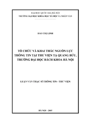 Luận văn thạc sĩ ussh tổ chức và khai thác nguồn lực thông tin tại thư viện tạ quang bửu trường đại học bách khoa hà nội