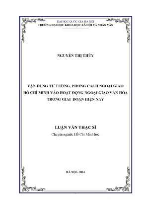 Luận văn thạc sĩ ussh vận dụng tƣ tƣởng phong cách ngoại giao hồ chí minh vào hoạt động ngoại giao văn hoá trong giai đoạn hiện nay