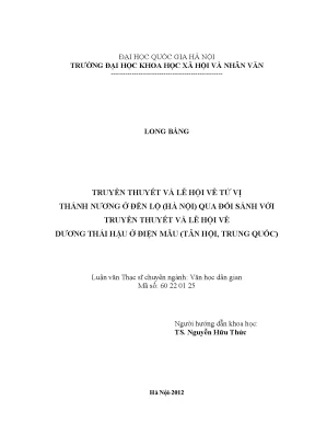 Luận văn thạc sĩ ussh truyền thuyết và lễ hội về tứ vị thánh nương ở đền lộ hà nội qua đối sánh với truyền thuyết và lễ hội vè dương thái hậu ở điện mẫu tân hội trung quốc