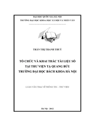 Luận văn thạc sĩ ussh tổ chức và khai thác tài liệu số tại thư viện tạ quang bửu trường đại học bách khoa hà nội