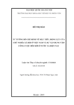 Luận văn thạc sĩ ussh tư tưởng hồ chí minh về mục tiêu động lực của chủ nghĩa xã hội ở việt nam và sự vận dụng vào công cuộc đổi mới ở nước ta hiện nay