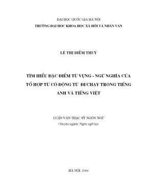Luận văn thạc sĩ ussh tìm hiểu đặc điểm từ vựng ngữ nghĩa của tổ hợp từ có động từ đi chạy trong tiếng anh và tiếng việt