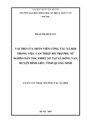 Luận văn thạc sĩ ussh vai trò của nhân viên công tác xã hội trong việc can thiệp hỗ trợ phụ nữ nghèo dân tộc thiểu số tại xã đồng văn huyện bình liêu tỉnh quảng ninh
